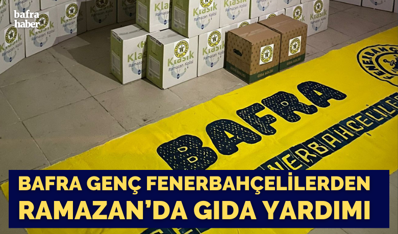 Bafra Genç FenerbahçelilerdenRamazan’da Gıda Yardımı
